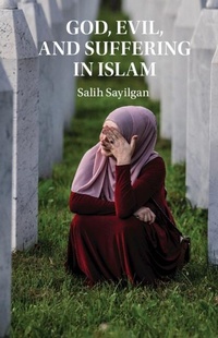 Abbildung von: God, Evil, and Suffering in Islam - Cambridge University Press