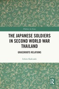 Cover: The Japanese Soldiers in Second World War Thailand - Routledge
