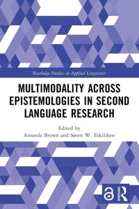Enlarge image Cover: Multimodality across Epistemologies in Second Language Research - Routledge