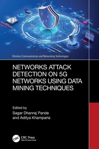 Enlarge image Cover: Networks Attack Detection on 5G Networks using Data Mining Techniques - CRC Press