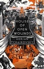 Cover: House of Open Wounds - Head of Zeus -- an AdAstra Book
