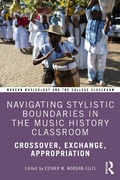 Cover: Navigating Stylistic Boundaries in the Music History Classroom - Routledge
