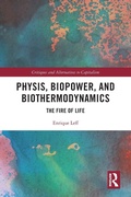 Cover: Physis, Biopower, and Biothermodynamics - Routledge