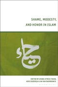 Cover: Shame, Modesty, and Honor in Islam - Bloomsbury Academic