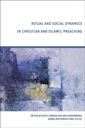 Cover: Ritual and Social Dynamics in Christian and Islamic Preaching - Bloomsbury Academic