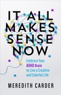 Cover: It All Makes Sense Now - Hay House Inc