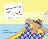 Enlarge image Cover: We Love Our Dad - Starfish Bay Children's Books