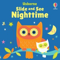 Enlarge image Cover: Slide and See Nighttime - Usborne Publishing Ltd