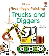 Enlarge image Cover: First Magic Painting Trucks and Diggers - Usborne Publishing Ltd