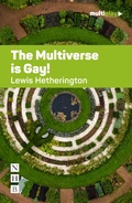 Cover: The Multiverse is Gay! - Nick Hern Books