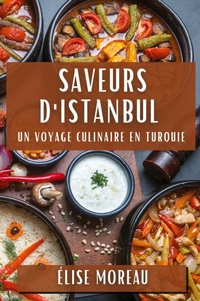 Abbildung von: Saveurs d'Istanbul - Elise Moreau