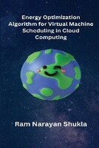 Abbildung von: Energy Optimization Algorithm for Virtual Machine Scheduling in Cloud Computing - RUBIOUS SHMS LTD