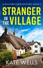 Cover: Stranger in the Village - Boldwood Books Ltd