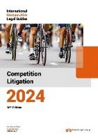 Abbildung von: International Comparative Legal Guide - Competition Litigation 2024 - Global Legal Group Ltd