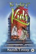 Cover: The What if? Kids Beyond the Flame Tree - Bumblebee Books