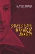 Cover: Shakespeare in an Age of Anxiety - Greenwich Exchange Ltd