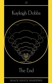 Enlarge image Cover: The End - Black Shuck Books
