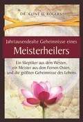 Abbildung von: Jahrtausendealte Geheimnisse eines Meisterheilers - Ancient Secrets Academy LLC