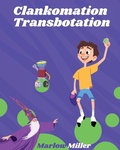 Cover: Clankomation Transbotation - Inspired Ink LLC