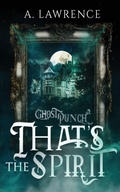 Cover: That's The Spirit - Cloaked Press, LLC