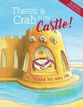 Cover: There's a Crab in My Castle - Oratia Books