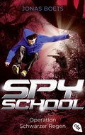 Cover: Spy School - Operation Schwarzer Regen - cbt