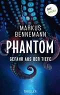 Cover: Phantom - Gefahr aus der Tiefe - dotbooks