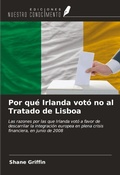 Cover: Por qu&eacute; Irlanda vot&oacute; no al Tratado de Lisboa - Ediciones Nuestro Conocimiento