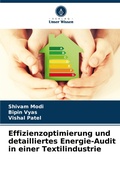 Cover: Effizienzoptimierung und detailliertes Energie-Audit in einer Textilindustrie - Verlag Unser Wissen