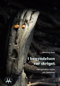 Cover: I begyndelsen var skriget - BoD - Books on Demand