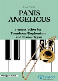 Abbildung von: Trombone or Euphonium (bass clef) and Piano - Panis Angelicus - Glissato Edizioni Musicali