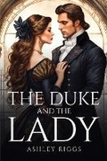 Cover: The Duke And The Lady - Ashley Riggs
