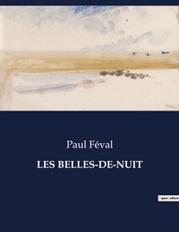 Abbildung von: Les Belles-De-Nuit - Culturea