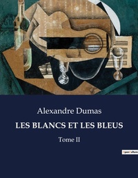 Abbildung von: LES BLANCS ET LES BLEUS - Culturea