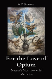 Enlarge image Cover: For the Love of Opium - Svdc Industries