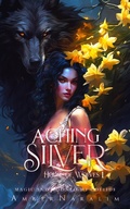 Cover: Aching Silver (House of Wolves, #1) - Amber Naralim