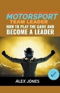 Abbildung von: Motorsport Team Leader - Pure Water Books
