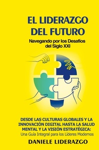 Abbildung von: El Liderazgo del Futuro - Daniele Liderazgo