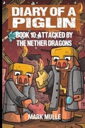 Cover: Diary of a Piglin Book 10 - Mark Mulle
