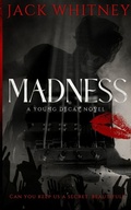 Cover: Madness - Jack Whitney Writer LLC