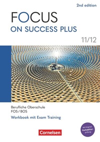 Abbildung von: Focus on Success PLUS - Berufliche Oberschule: FOS/BOS 2024 - B1/B2: 11./12. Jahrgangsstufe - Cornelsen Verlag