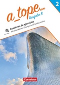 Cover: A tope - Spanisch als sp&auml;t beginnende Fremdsprache Bayern - Ausgabe 2023 - Band 2 - Cornelsen Verlag