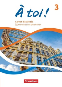 Abbildung von: À toi ! - Ausgabe 2022 - Band 3 - Cornelsen Verlag