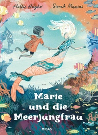 Enlarge image Cover: Marie und die Meerjungfrau - Midas Kinderbuch