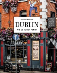 Abbildung von: DUBLIN - Wie es keiner kennt - Midas Collection