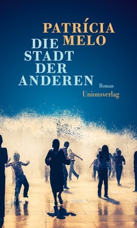 Abbildung von: Die Stadt der Anderen - Unionsverlag