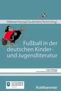 Cover: Fu&szlig;ball in der deutschen Kinder- und Jugendliteratur - Kohlhammer