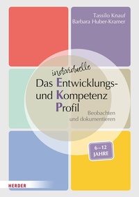 Abbildung von: Das individuelle Entwicklungs- und Kompetenzprofil (EKP) für Kinder von 6-12 Jahren. Manual - Verlag Herder