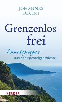 Abbildung von: Grenzenlos frei - Verlag Herder