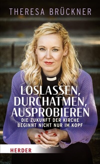 Abbildung von: Loslassen, durchatmen, ausprobieren - Verlag Herder
